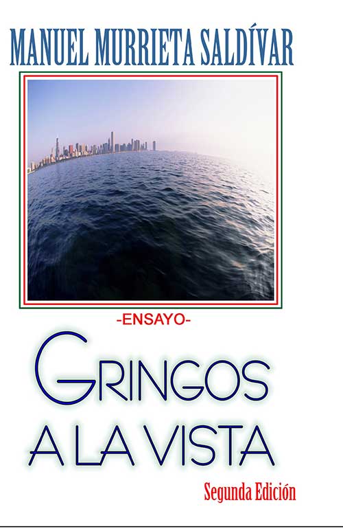 Imagen: portada de la obra Gringos a la vista, tema de esta poecrónica. Del archivo de Editorial Orbis Press